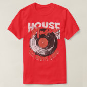 House Music all night longdj  Tシャツ (デザイン正面)