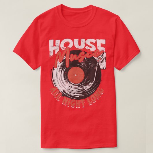 House Music all night longdj  Tシャツ (デザイン正面)