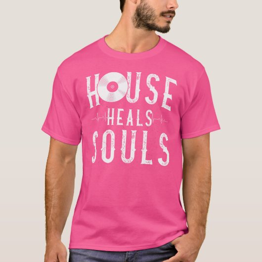 House Music Heals Souls - Edm Dj引用文 Tシャツ (正面)