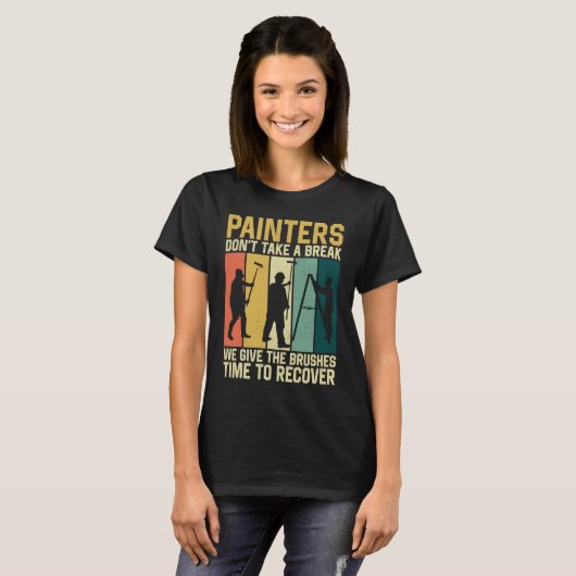 House Painter Decorator Retro Painters Don't Take  Tシャツ (正面フル)