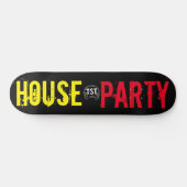 HOUSE PARTY  / TST スケートボード (横)