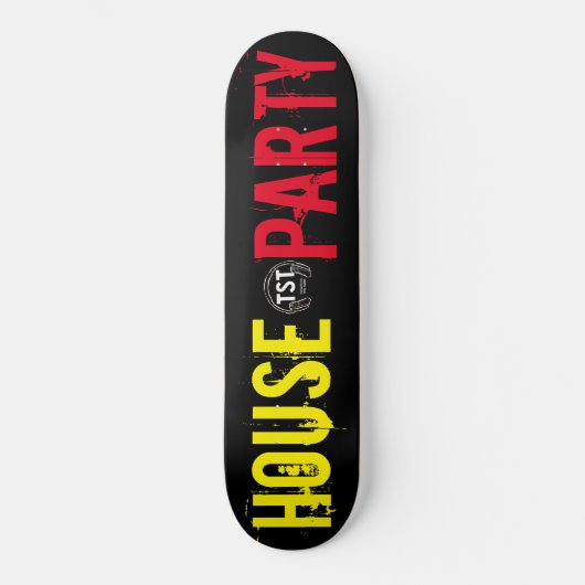 HOUSE PARTY  / TST スケートボード (正面)
