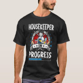 Housekeeper In Progress Trainee Student Tシャツ (正面)