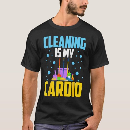Housekeeping House Keeper Cleaning Is My Cardio Tシャツ (正面)