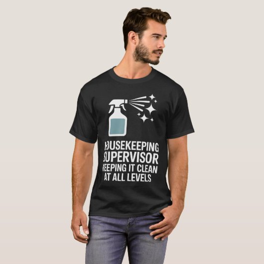 Housekeeping Supervisor Keeping It Clean At All Le Tシャツ (正面フル)