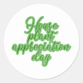 Houseplant Appreciation Day for Plant Lovers ラウンドシール (正面)