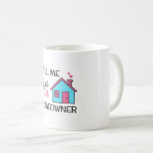 Housewarming party Call me Mrs Homeowner コーヒーマグカップ (正面右)