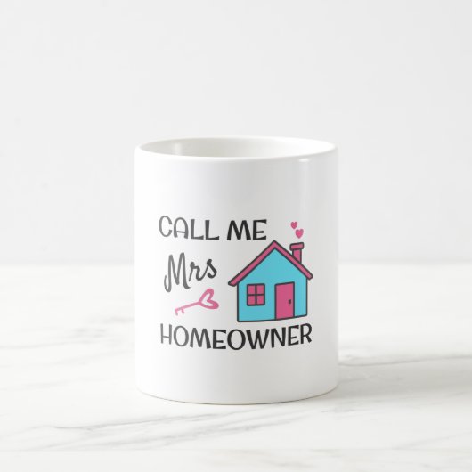 Housewarming party Call me Mrs Homeowner コーヒーマグカップ (中央)