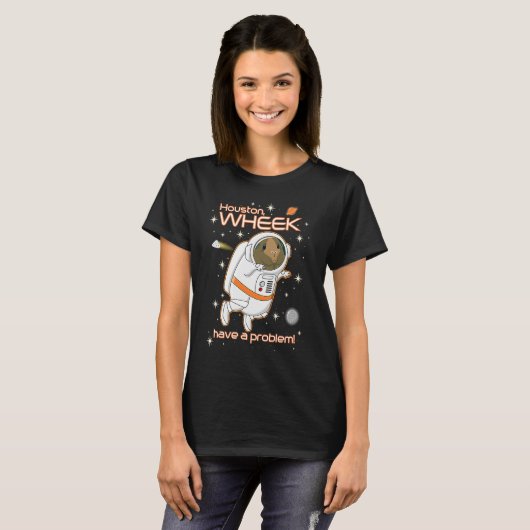 Houston Wheek Have a Problem Guinea Pig Astronaut  Tシャツ (正面フル)