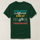 How About A Different Kind Of Threesome Triathlete Tシャツ (デザイン正面)