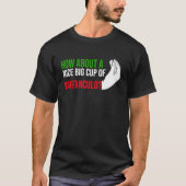 how about a nice big cup of vaffanculo Italy Vaffa Tシャツ (正面)