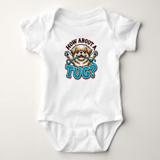 How About A Tug - Pekingese Dog ベビーボディスーツ (正面)