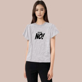 「How About No」おもしろい Quote Tシャツ