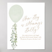 How Big Is Mommy's Belly Sage Balloon Baby Shower ポスター (正面)