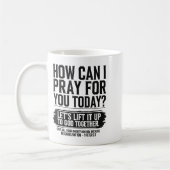 How Can I Pray For You Today Christian Bible Need コーヒーマグカップ (左)