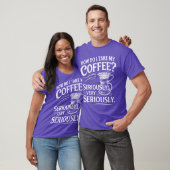 How Do Iake My Coffee Very Seriously Funny Coffee  Tシャツ (ユニセックス)