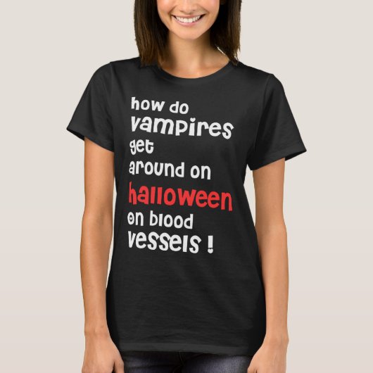 How Do Vampires Get Around On Halloween  Halloween Tシャツ (正面)