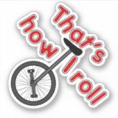 How I 転が - Unicycle シール (正面)