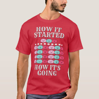 How it started, how it's going, funny pigs, multip tシャツ