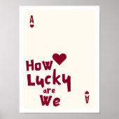 How Lucky Are We Romantic Minimalist Wall Art ポスター (正面)