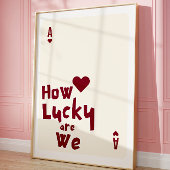 How Lucky Are We Romantic Minimalist Wall Art ポスター