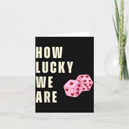 How Lucky We Are Heart Dice Couples Matching Valen カード (正面)
