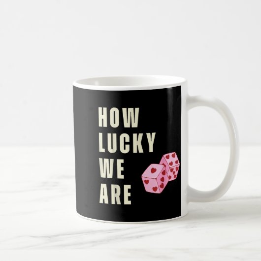 How Lucky We Are Heart Dice Couples Matching Valen コーヒーマグカップ (右)