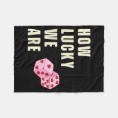 How Lucky We Are Heart Dice Couples Matching Valen フリースブランケット (正面(横))
