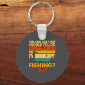 How Many Days A Week Should You Go Fishing  キーホルダー (正面)