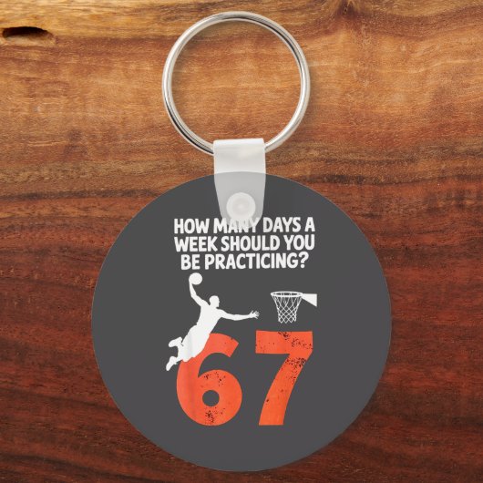 How Many Days Funny 67 Meme Basketball Practicing  キーホルダー (正面)