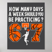 How Many Days Funny 67 Meme Basketball Practicing  ポスター (正面)