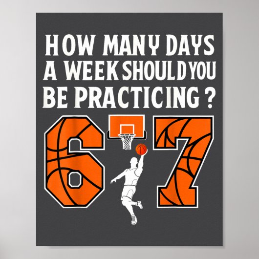 How Many Days Funny 67 Meme Basketball Practicing  ポスター (正面)