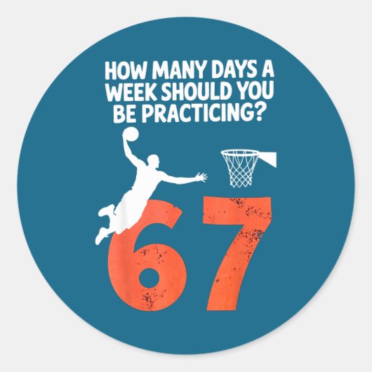 How Many Days Funny 67 Meme Basketball Practicing ラウンドシール (正面)