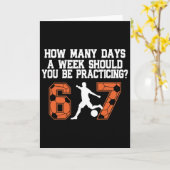 How Many Days Funny 67 Meme Soccer Practicing Humo カード (黄色い花)