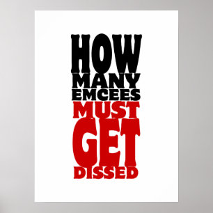 How Many Emcees Must Get Dissed ポスター