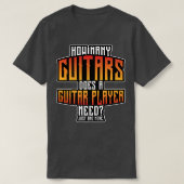 How Many Guitars Does A Guitar Player Need Guitari Tシャツ (デザイン正面)