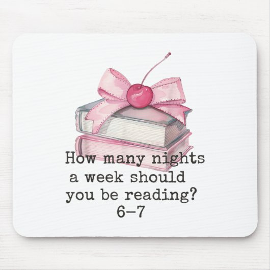 How Many Night A Week Should You Be Reading 67 Mem マウスパッド (正面)