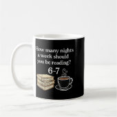 How Many Nights 6 7 Meme Funny Reading Book Lovers コーヒーマグカップ (左)