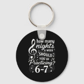 How Many Nights A Week Should You Be Practicing 67 キーホルダー (正面)