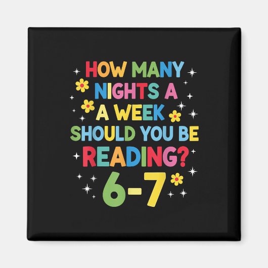 How Many Nights A Week Should You Be Reading 6-7 B マグネット (正面)