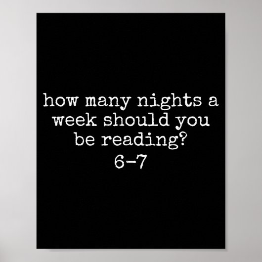 How Many Nights A Week Should You Be Reading 6 7 M ポスター (正面)