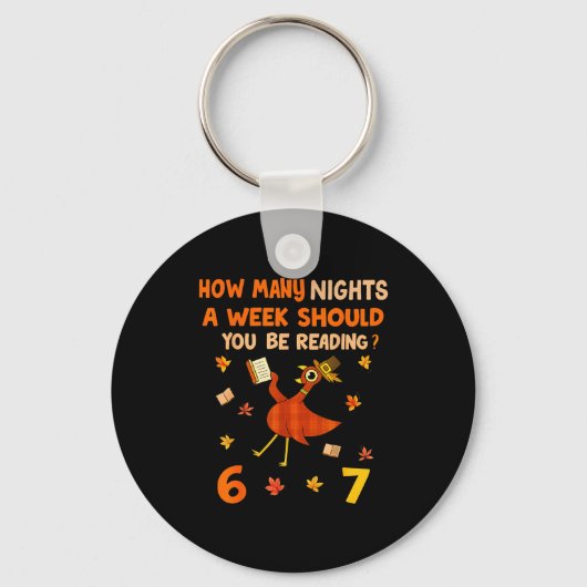 How Many Nights A Week Should You Be Reading 6–7 T キーホルダー (正面)