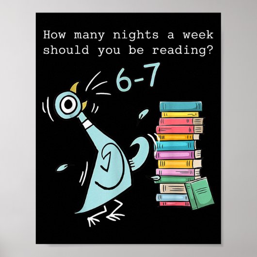 How Many Nights A Week Should You Be Reading 6–7 T ポスター (正面)