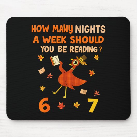 How Many Nights A Week Should You Be Reading 6–7 T マウスパッド (正面)