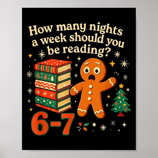 How Many Nights Should You Be Reading 6 7 Gingerbr ポスター (正面)