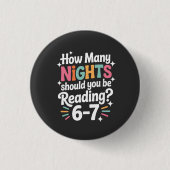 How Many Nights Should You Be Reading – Funny Colo 缶バッジ (正面)