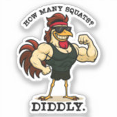 How Many Squats? Diddly – Funny Rooster Gym シール (正面)