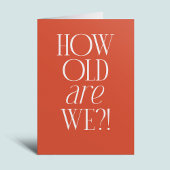 How old are we funny simple birthday カード