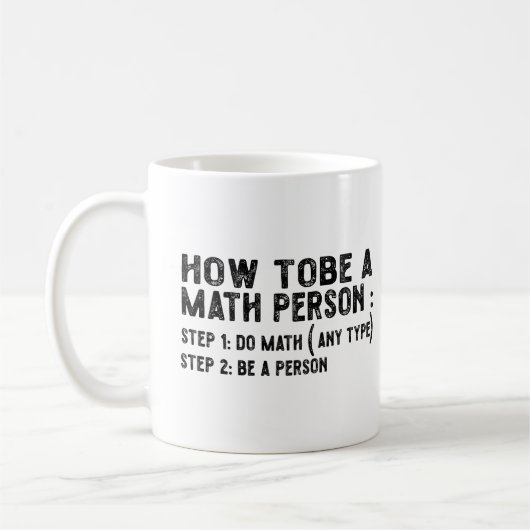 How To Be A Math Person -先生数学教授 コーヒーマグカップ (左)