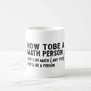 How To Be A Math Person -先生数学教授 コーヒーマグカップ